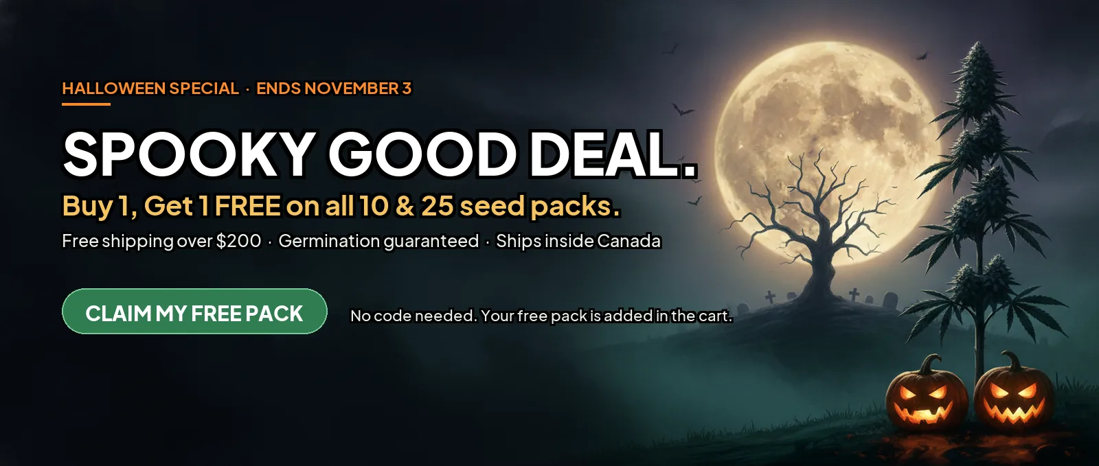 Halloween special: buy 1 get 1 free on all 10 and 25 seed packs, ends November 3